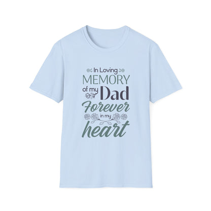 In Loving Memory of My Dad Forever in My Heart T-Shirt