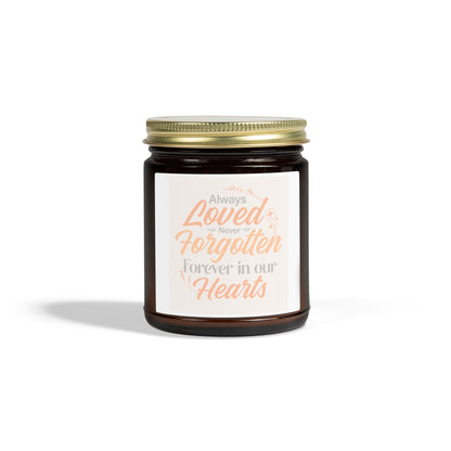 "Always Loved, Never Forgotten" Candle(4oz & 9oz)
