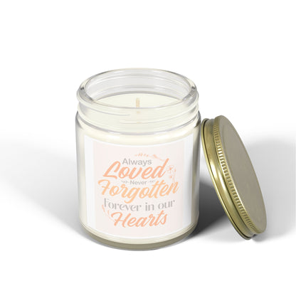 "Always Loved, Never Forgotten" Candle(4oz & 9oz)