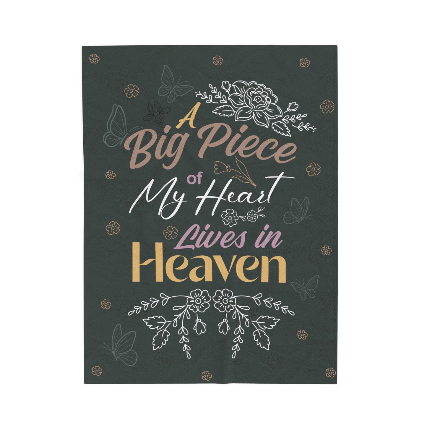 "A Big Piece of My Heart Lives in Heaven"  Blanket
