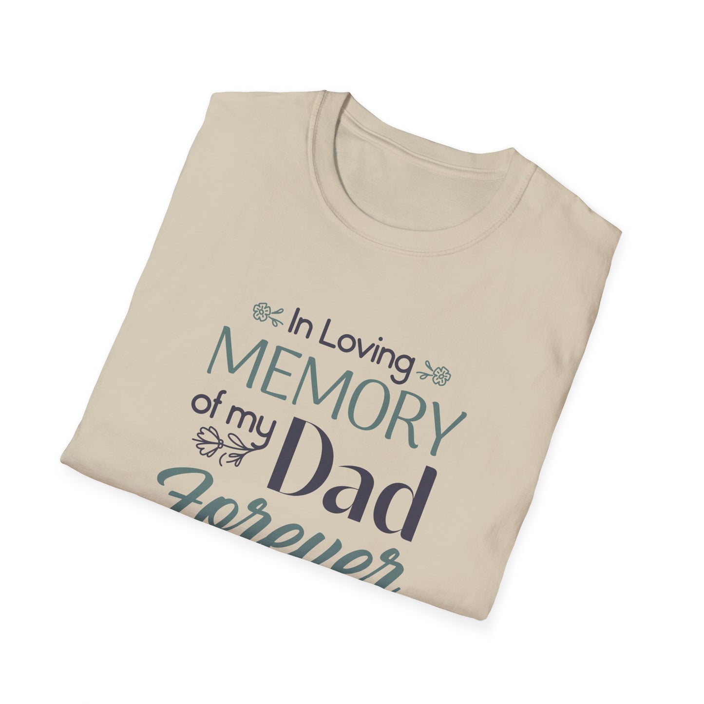 In Loving Memory of My Dad Forever in My Heart T-Shirt
