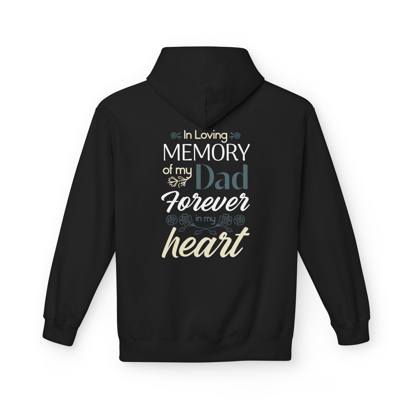 In Loving Memory of My Dad Forever in My Heart Hoodie