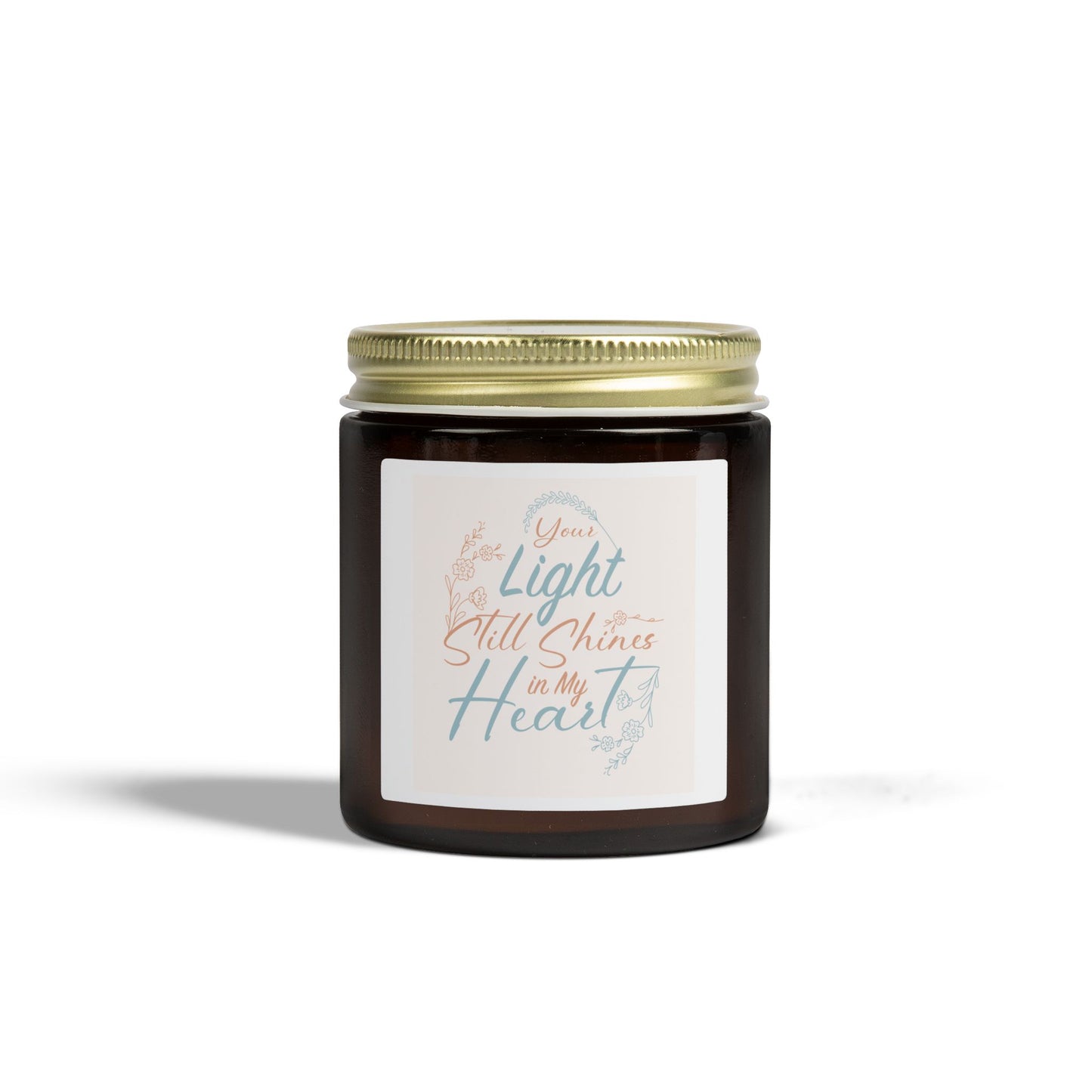 "Your Light Still Shines in My Heart" Candle  (4oz/9oz)