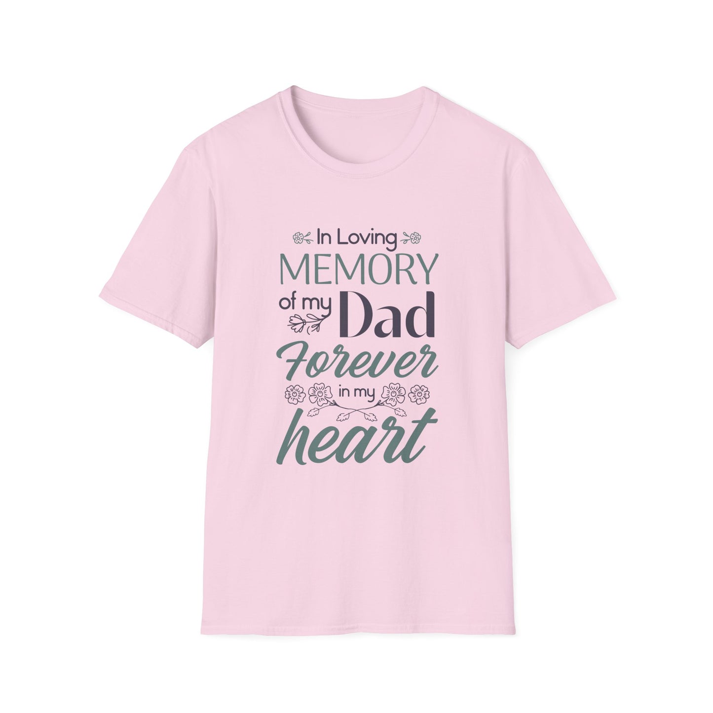 In Loving Memory of My Dad Forever in My Heart T-Shirt