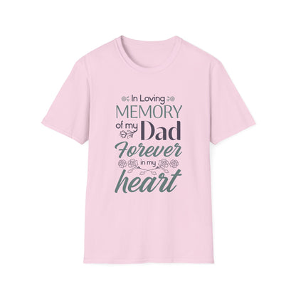 In Loving Memory of My Dad Forever in My Heart T-Shirt