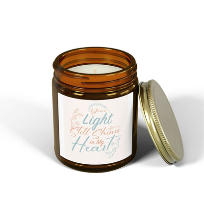 "Your Light Still Shines in My Heart" Candle  (4oz/9oz)