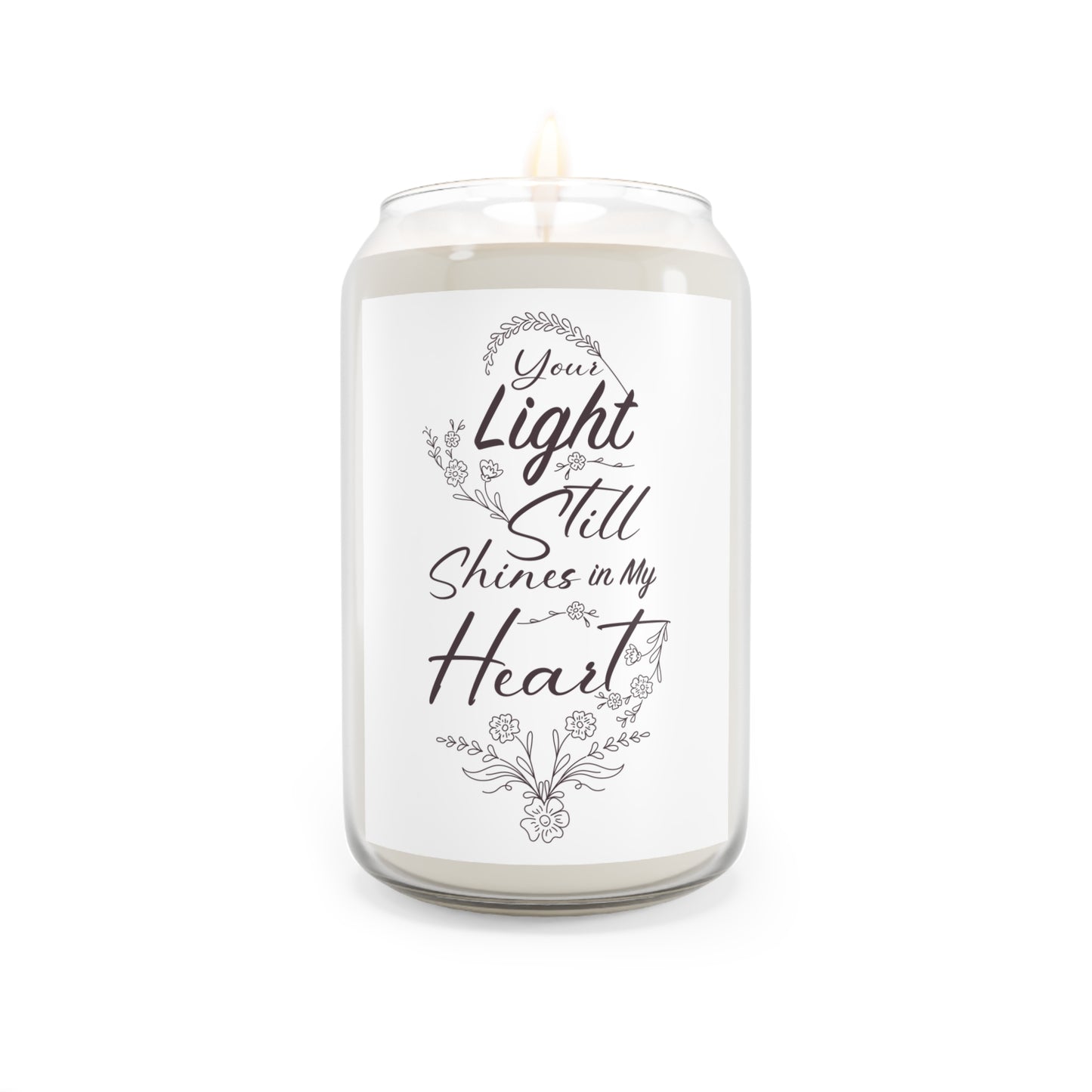 "Your Light Still Shines in My Heart"  Candle, 13.75oz
