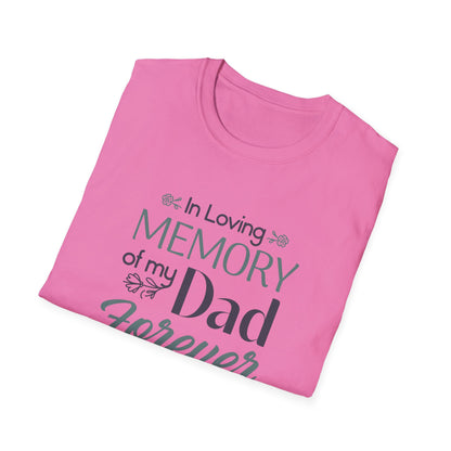 In Loving Memory of My Dad Forever in My Heart T-Shirt