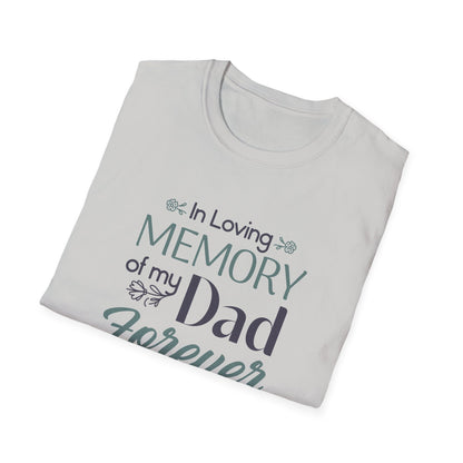 In Loving Memory of My Dad Forever in My Heart T-Shirt