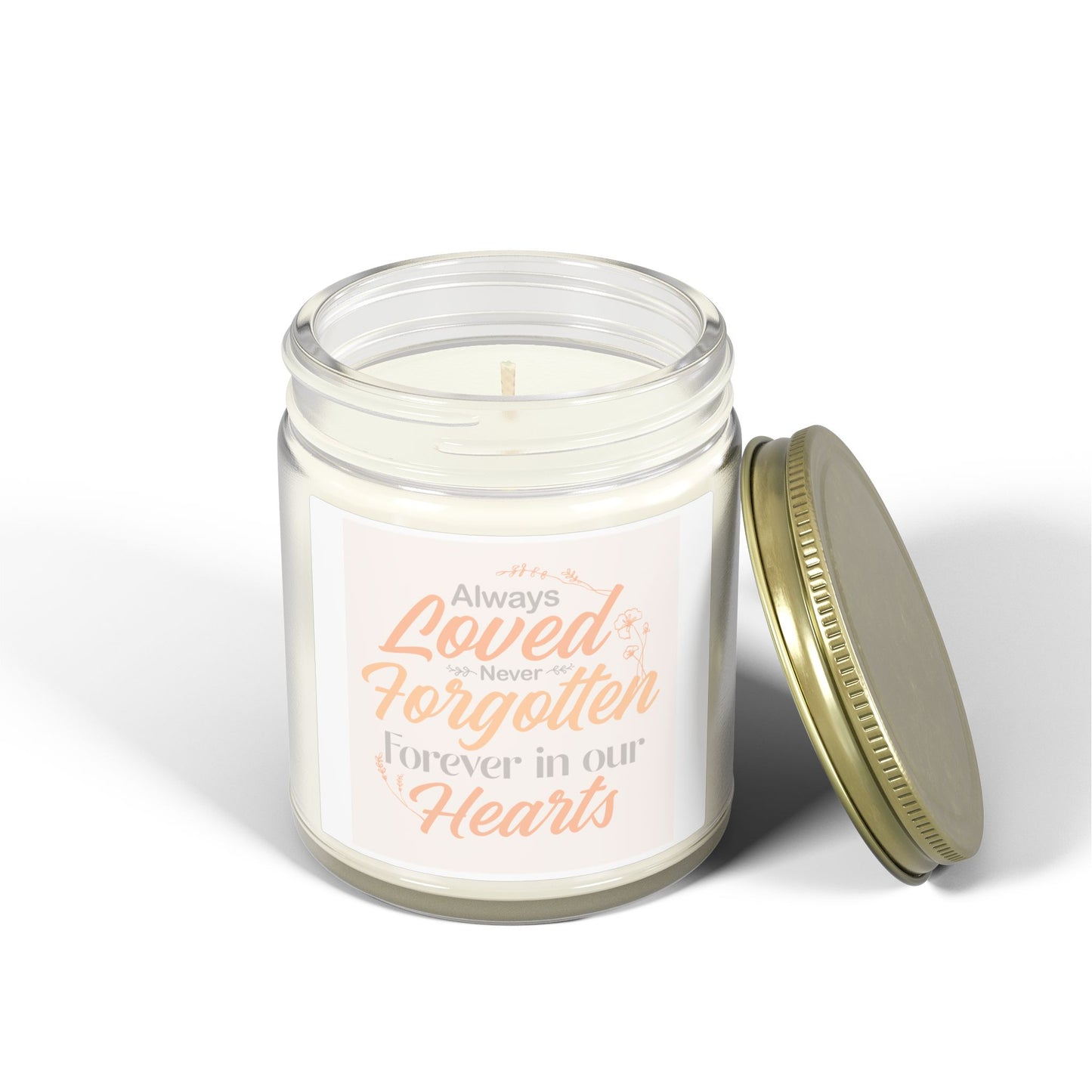 "Always Loved, Never Forgotten" Candle(4oz & 9oz)