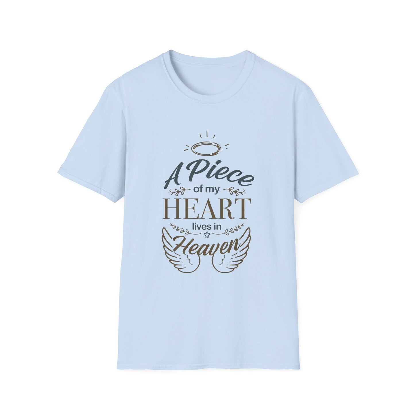 "A Piece of My Heart Lives in Heaven"  T-shirts