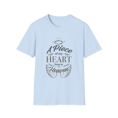 "A Piece of My Heart Lives in Heaven"  T-shirts