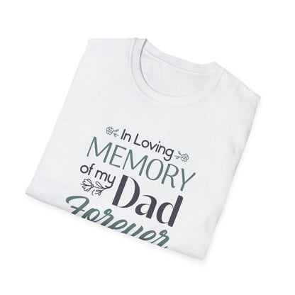 In Loving Memory of My Dad Forever in My Heart T-Shirt