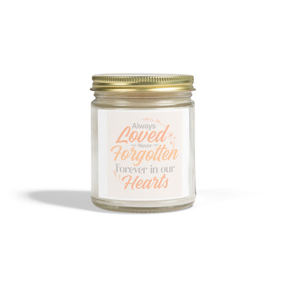 "Always Loved, Never Forgotten" Candle(4oz & 9oz)