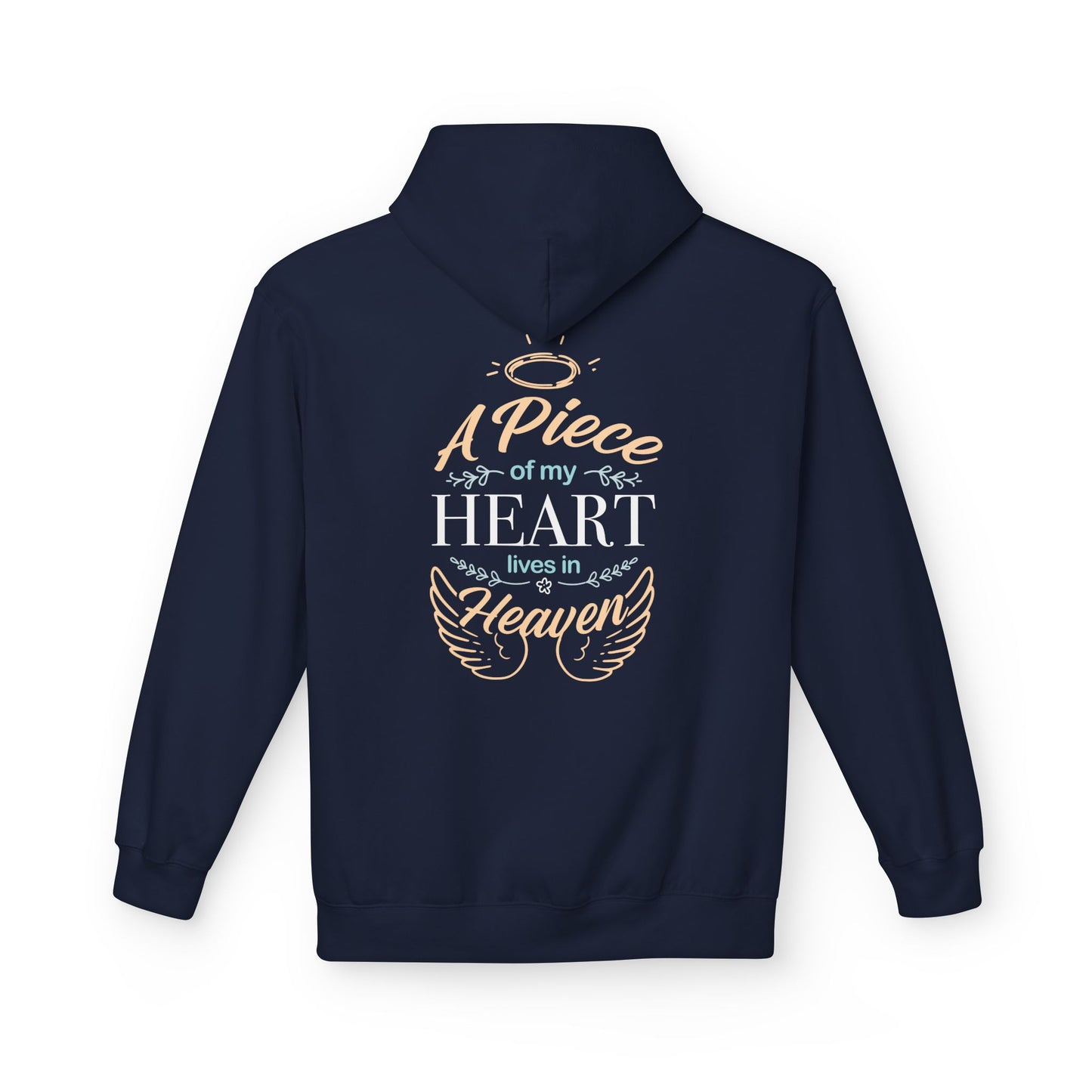"A Piece of My Heart Lives in Heaven" Hoodie