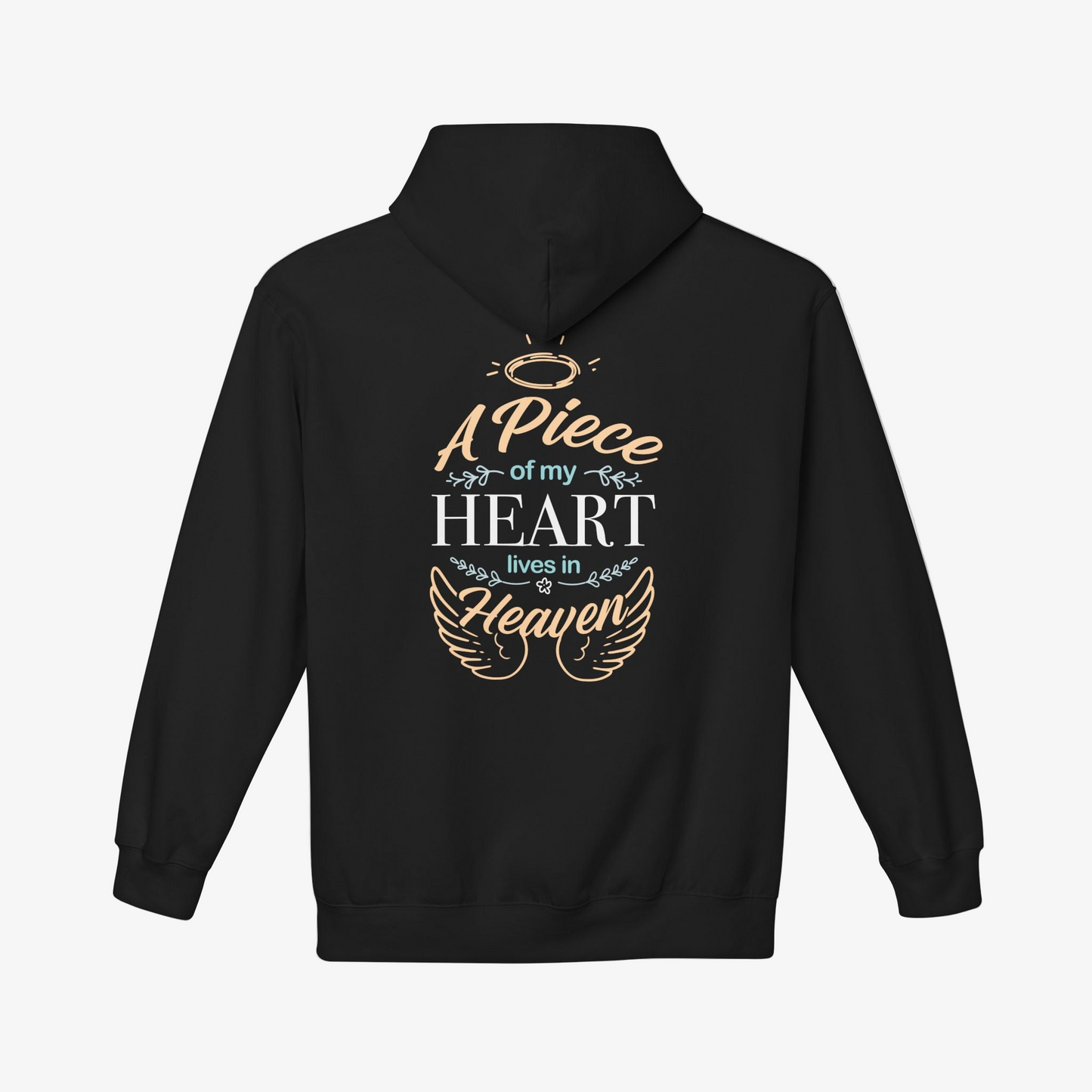 "A Piece of My Heart Lives in Heaven" Hoodie