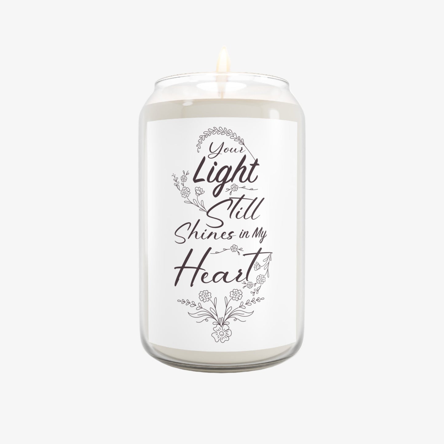 "Your Light Still Shines in My Heart"  Candle, 13.75oz