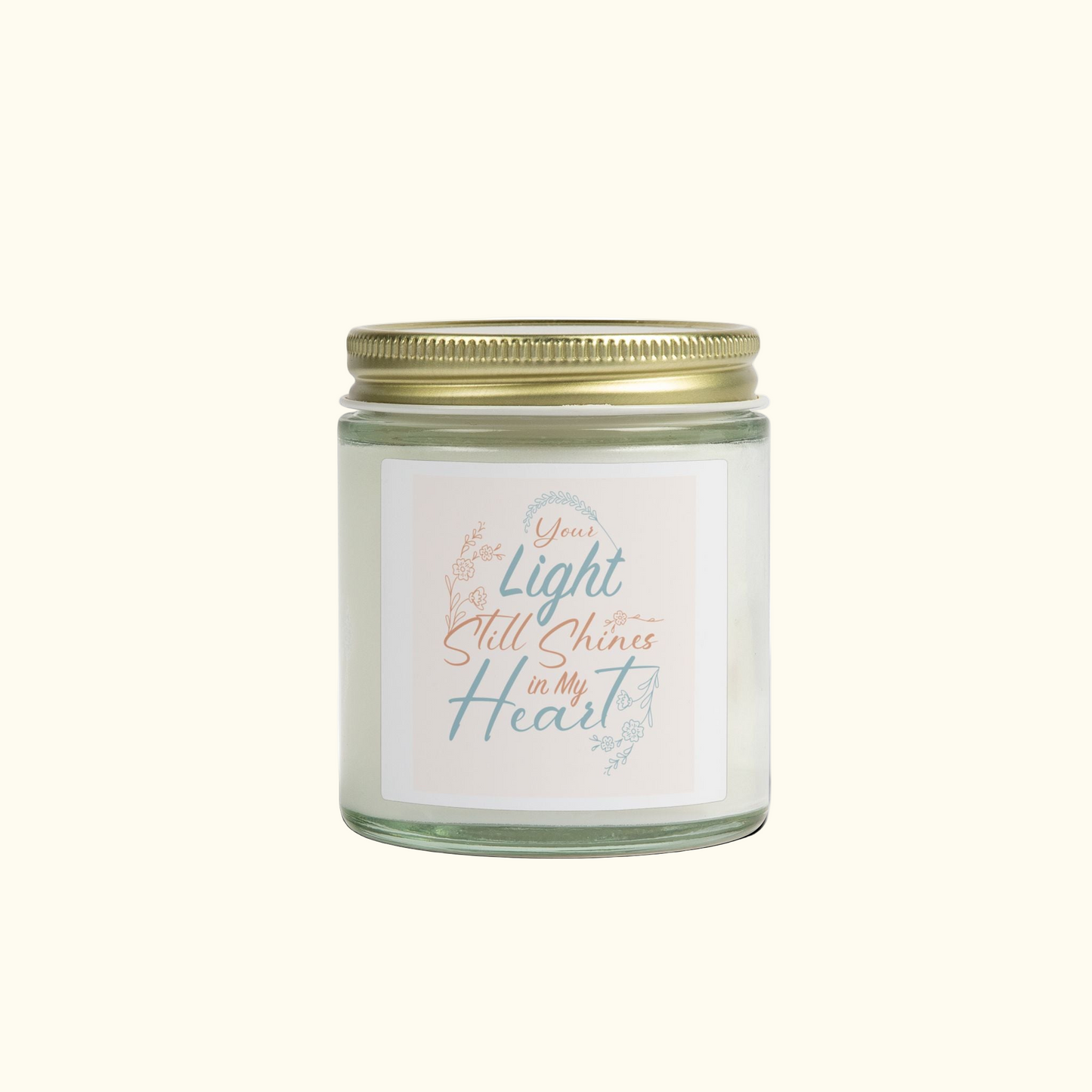 "Your Light Still Shines in My Heart" Candle  (4oz/9oz)