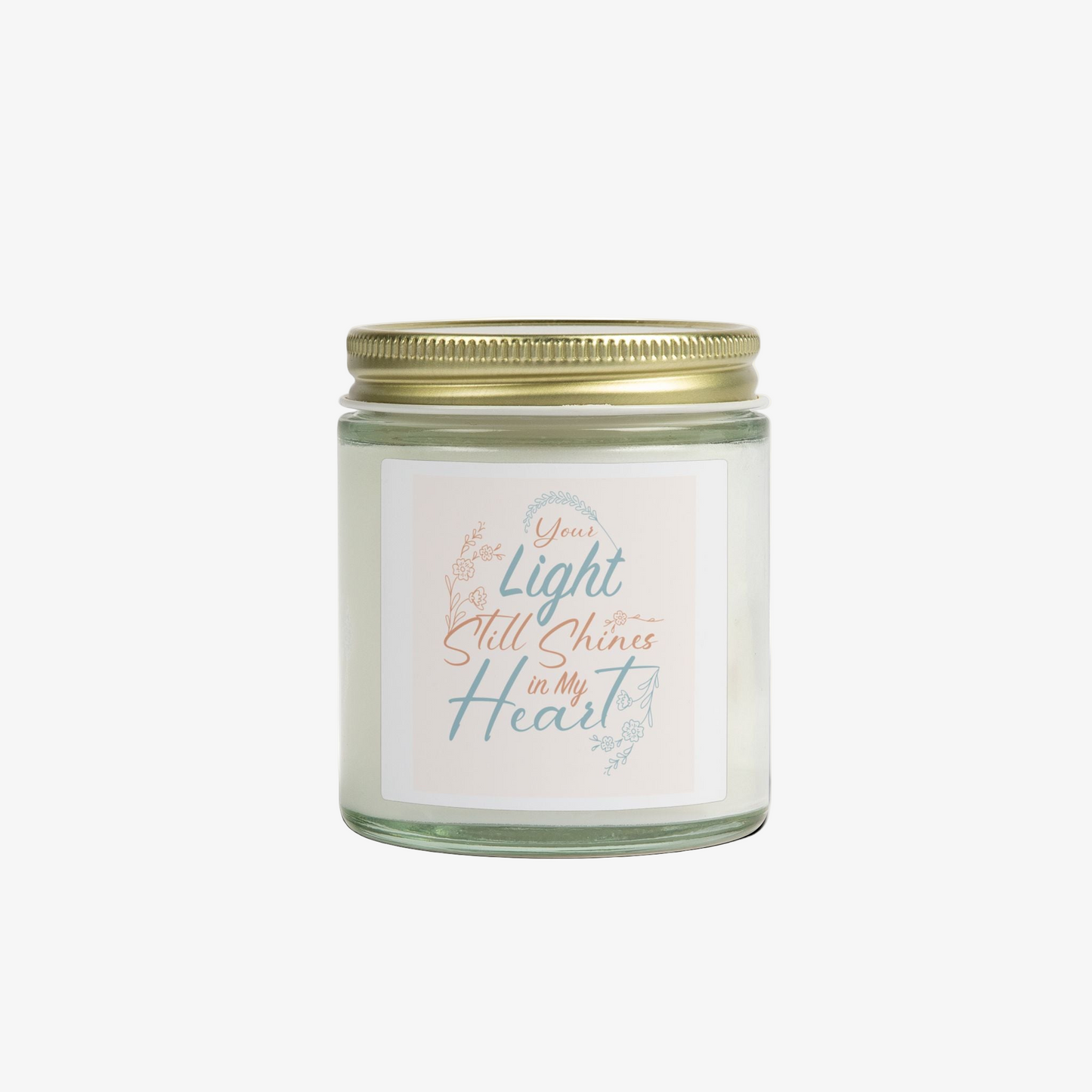 "Your Light Still Shines in My Heart" Candle  (4oz/9oz)