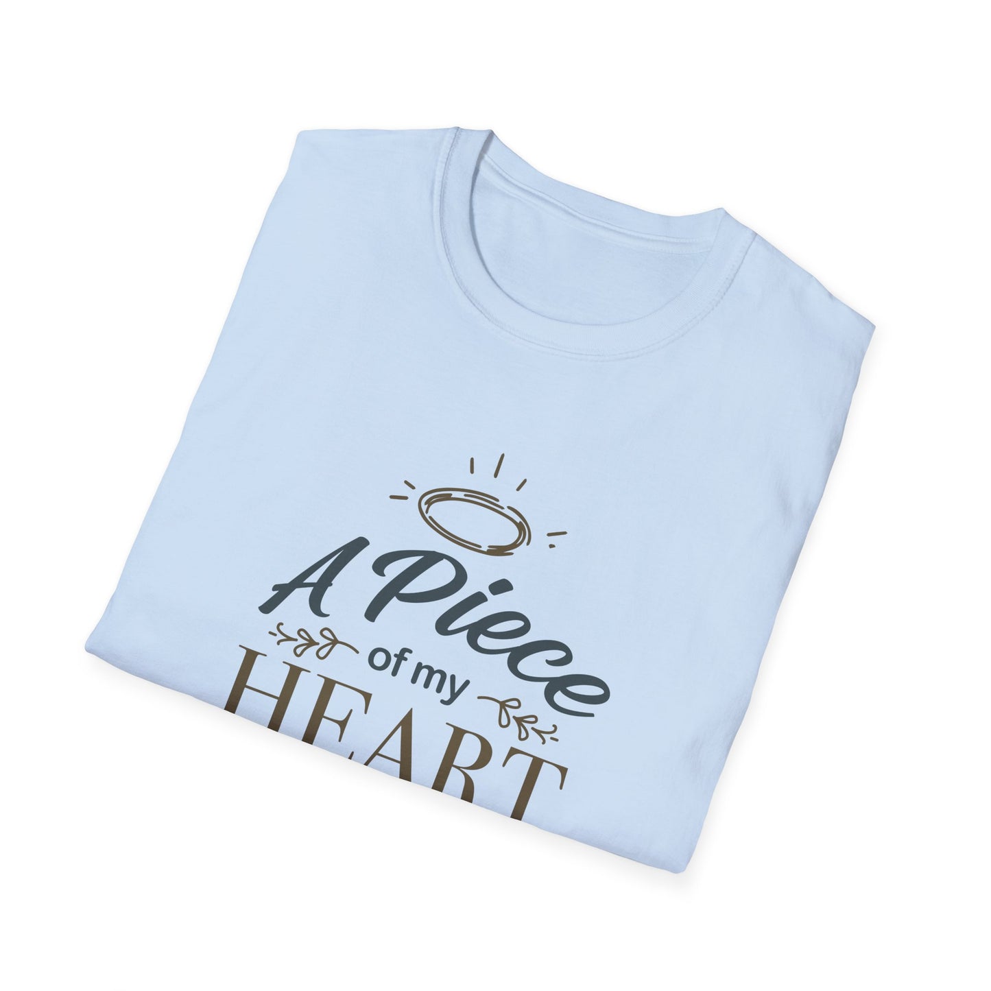 "A Piece of My Heart Lives in Heaven"  T-shirts