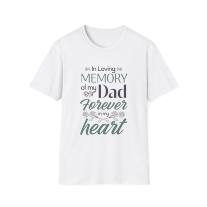 In Loving Memory of My Dad Forever in My Heart T-Shirt