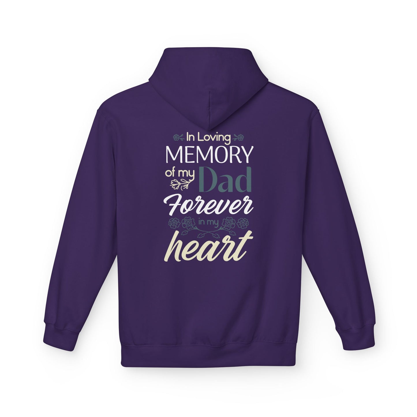 In Loving Memory of My Dad Forever in My Heart Hoodie